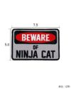 BEWARE OF NINJA CAT Patch